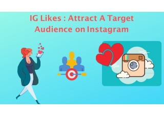 IG Likes : Attract A Target Audience on Instagram