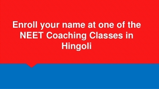 Enroll your name at one of the NEET Coaching Classes in Hingoli - Ideal Institute of Biology