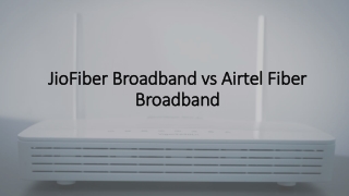 JioFiber Broadband vs Airtel Fiber Broadband