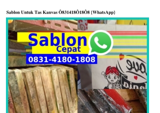 Sablon Untuk Tas Kanvas 083I–4I80–I808{WA}