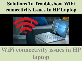 Solutions To Troubleshoot HP Laptop WiFi connectivity Issues
