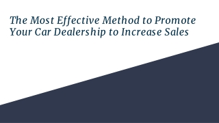 The Most Effective Method to Promote Your Car Dealership to Increase Sales