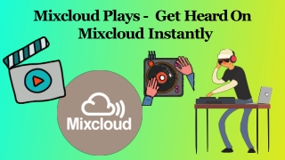 Mixcloud Plays - Get Heard On Mixcloud Instantly