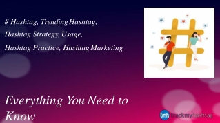 Everything You Need to Know About Hashtag | Hashtag Tracking