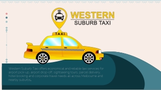 Western Suburb Taxi - No:1 Taxi Booking Melbourne Australia