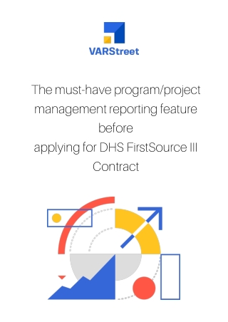 The must-have program/project management reporting feature before applying for DHS FirstSource III Contract