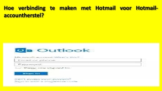 Hoe verbinding te maken met Hotmail voor Hotmail-accountherstel?