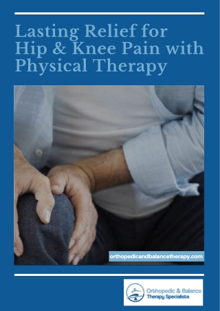 Lasting Relief for Hip & Knee Pain with Physical Therapy