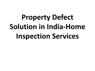 Property Defect Solution in India-Home Inspection Services