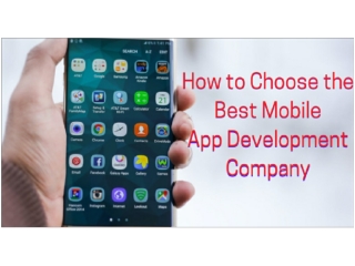 How to Choose the Best Mobile App Development Company