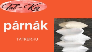 Vásároljon ágy párnákot online a legjobb áron Magyarországon - tatker.hu
