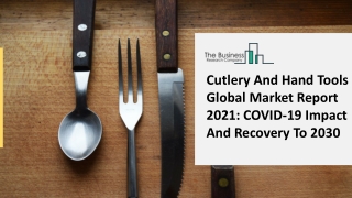 Cutlery And Hand Tools Market Detail Analysis Focusing On Regional Outlook 2025