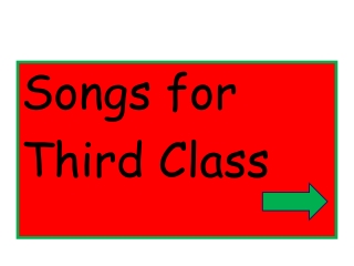 Songs for Third Class