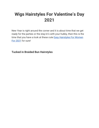 Wigs Hairstyles For Valentine’s Day 2021