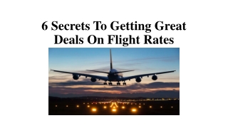 6 Secrets To Getting Great Deals On Flight Rates