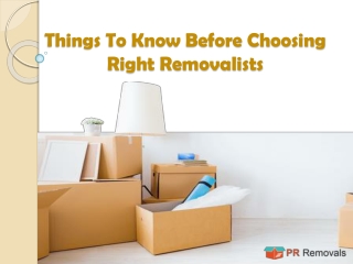 Things to know before choosing right removalist