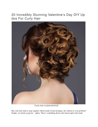 20 Incredibly Stunning Valentine’s Day DIY Up dos For Curly Hair