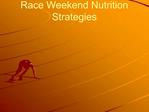 Race Weekend Nutrition Strategies
