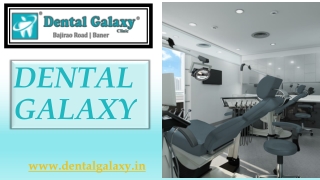 Best Dental Clinic in Pune, Baner & Bajirao Road -Dental Galaxy