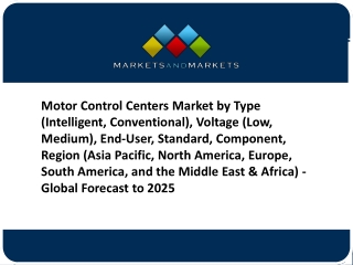 [PPT] Motor Control Centers Market Latest Trends, Development, Growth Analysis And Forecast by 2025