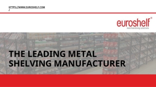 THE LEADING METAL  SHELVING MANUFACTURER