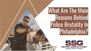 What Are The Main Reasons Behind Police Brutality In Philadelphia?