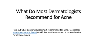 What Do Most Dermatologists Recommend for Acne