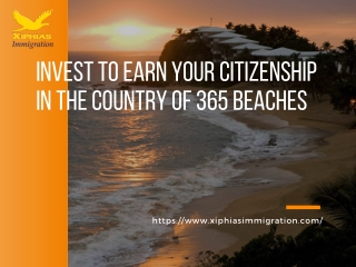 Invest to Earn Your Citizenship in the Country of 365 Beaches