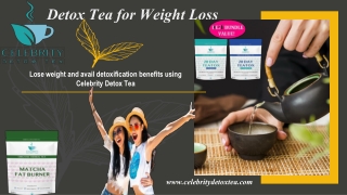 Detox Tea for Weight Loss | Celebrity Detox Tea