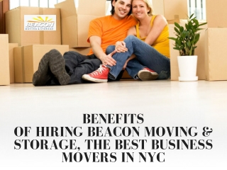 Benefits of Hiring Beacon Moving & Storage, The Best Business Movers In NYC