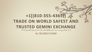 1[(810-355-4365)] Trade on world safest and trusted Gemini exchange