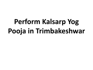 Perform Kalsarp Yog Pooja in Trimbakeshwar