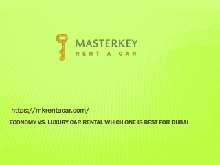 Economy vs. Luxury Car Rental which one is best for Dubai