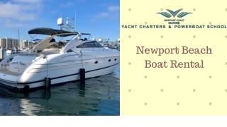 Newport Beach Boat Rental- Enjoy The Stunning Beauty Of The Sea