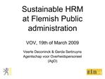 Sustainable HRM at Flemish Public administration VOV, 19th of March 2009