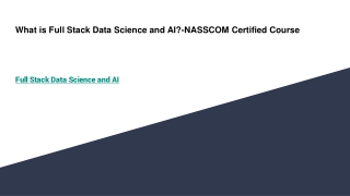 What is Full Stack Data Science and AI?-NASSCOM Certified Course