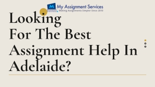 Looking For The Best Assignment Help In Adelaide?