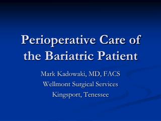 Perioperative Care of the Bariatric Patient