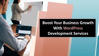 Boost Your Business Growth With WordPress Development Services