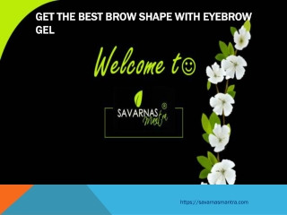 GET THE BEST BROW SHAPE WITH EYEBROW GEL