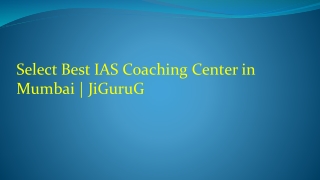 Select Best IAS coaching Center in Mumbai | JiGuruG