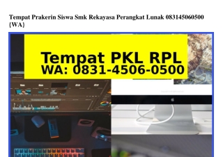 Tempat Prakerin Siswa Smk Rekayasa Perangkat Lunak 0831_4506_0500(WA)