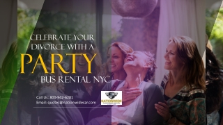 Celebrate Your Divorce with a Party Bus Rental NYC