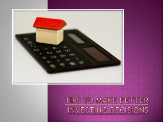 Tips To Make Better Investing Decisions