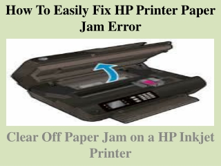 How To Easily Fix HP Printer Paper Jam Error