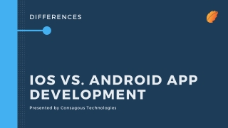 iOS Vs. Android App Development- Differences