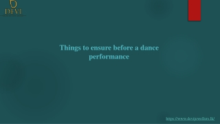 Things to ensure before a dance performance