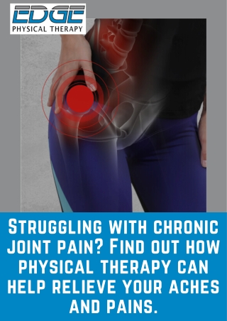 Struggling with chronic joint pain? Find out how physical therapy can help relieve your aches and pains.