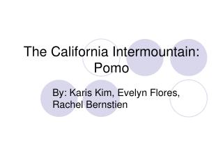 The California Intermountain: Pomo