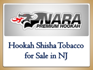 Hookah Shisha Tobacco for Sale in NJ